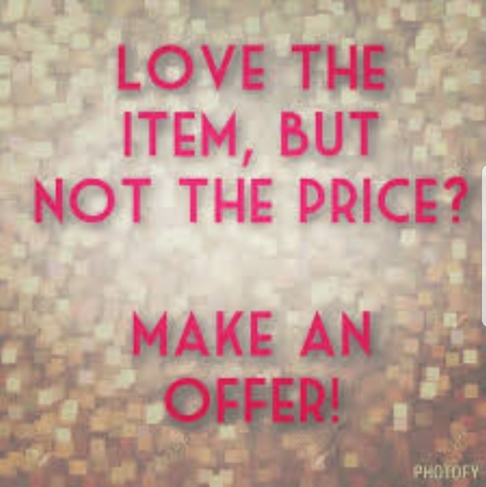 Make an offer I might accept !